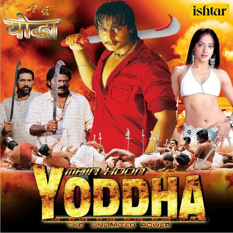 Main Hoon Yoddha