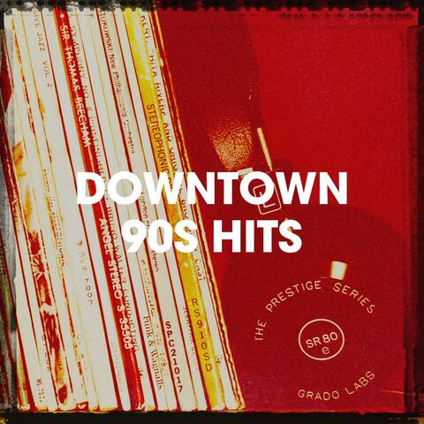 Downtown 90s Hits