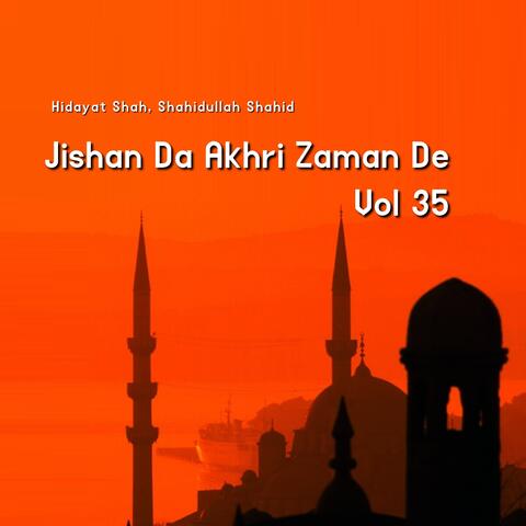 Jishan Da Akhri Zaman De, Vol. 35