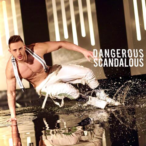 Dangerous Scandalous