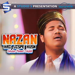 Nazan Hai Jispe Husn
