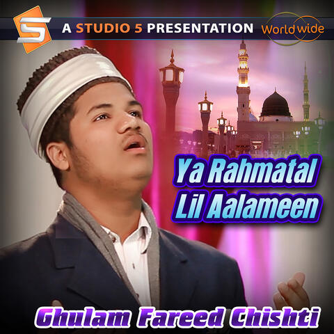 Ya Rahmatal Lil Aalameen