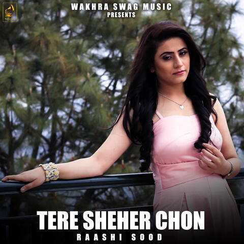 Tere Shehar Chon
