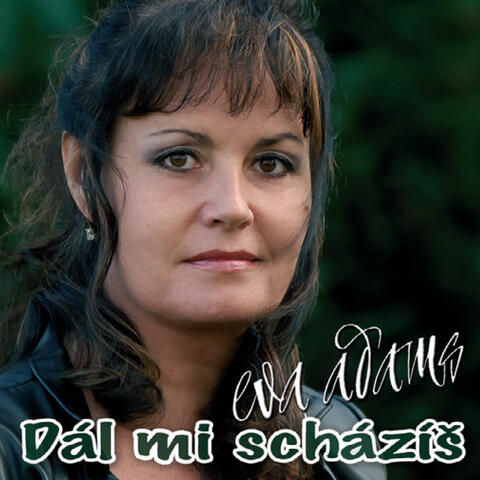 Dál mi scházíš