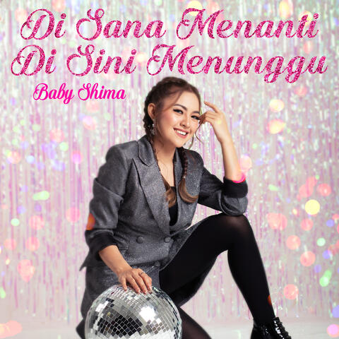 Di Sana Menanti Di Sini Menunggu