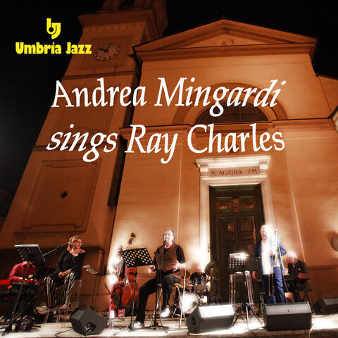 ANDREA MINGARDI sings RAY CHARLES