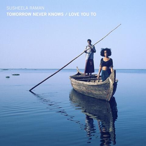 Tomorrow Never Knows / Love You To