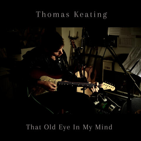 That Old Eye In My Mind