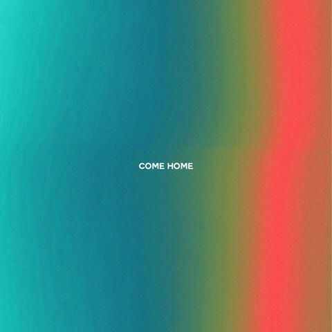 Come Home