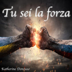 Tu sei la forza