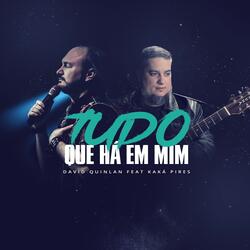 Tudo Que Há em Mim