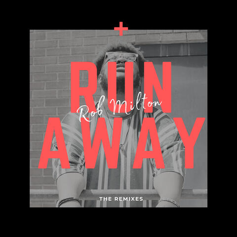 Run Away: The Remixes