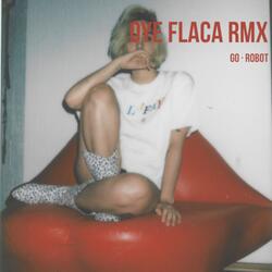Oye Flaca