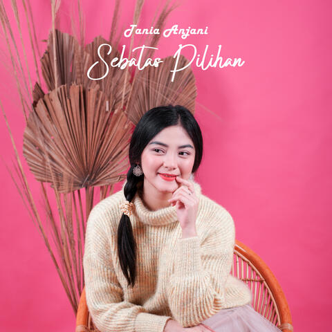 Sebatas Pilihan