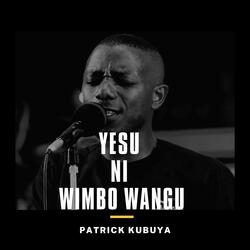 Yesu Ni Wimbo Wangu