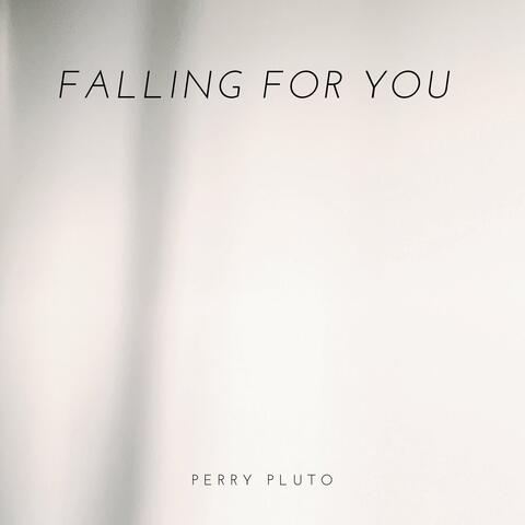 Falling For You