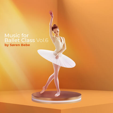 Music for ballet class, vol. 6