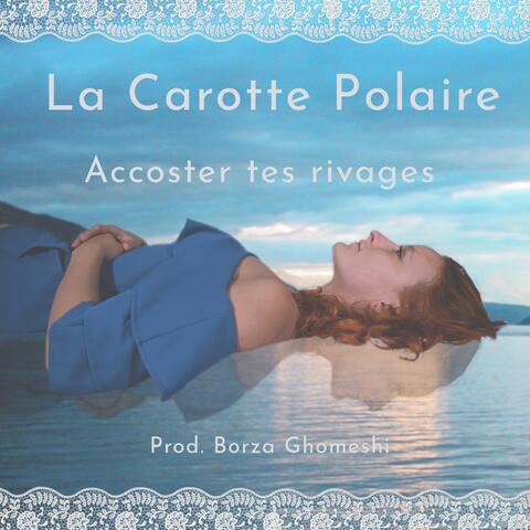 Accoster tes rivages