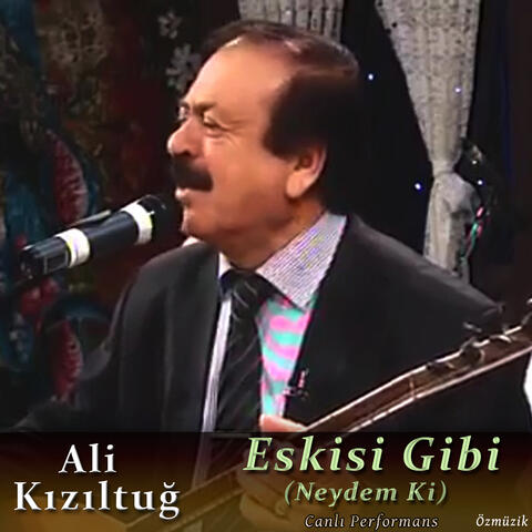 Eskisi Gibi (Neydem Ki)