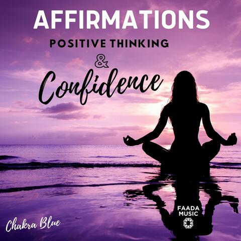 Affirmations for Positive Thinking and Confidence