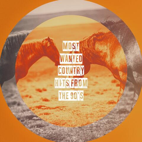 Most Wanted Country Hits from the 90's