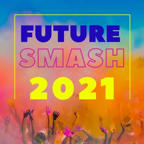 Future Smash 2021, Vol. 2