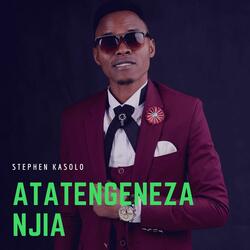 Atatengeneza Njia