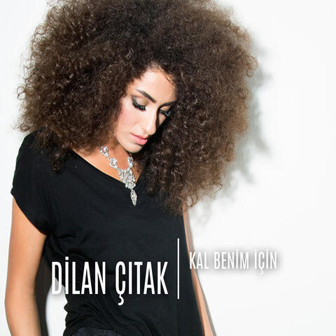 Kal Benim Için