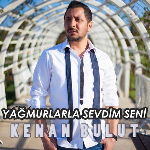 Yağmurlarla Sevdim Seni