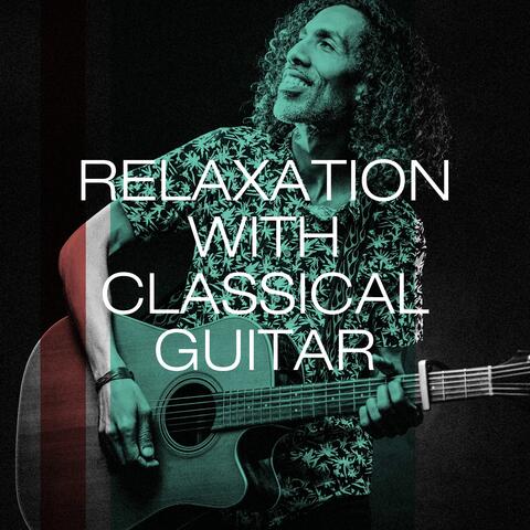 Relaxation with Classical Guitar