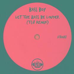 Let the Bass Be Louder