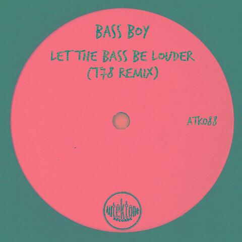 Let the Bass Be Louder