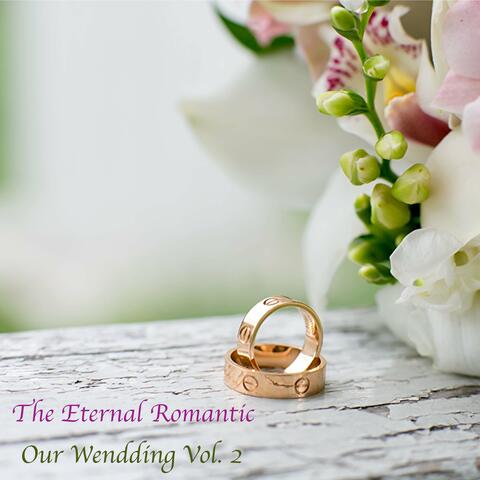 Our Wendding, Vol. 2
