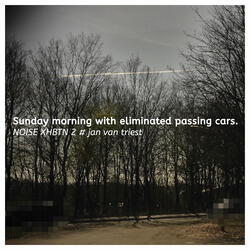 Sunday Morning with Eliminated Passing Cars.