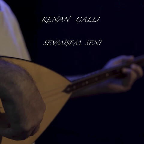 Sevmişem Seni