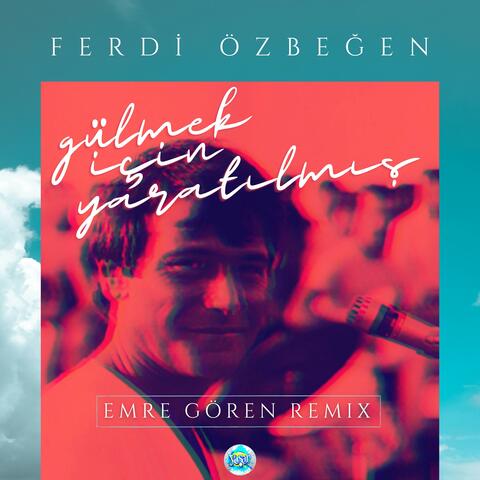 Gülmek Için Yaratılmış