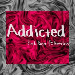 Addicted