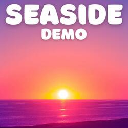 Seaside Demo [Originally Performed by Seb]