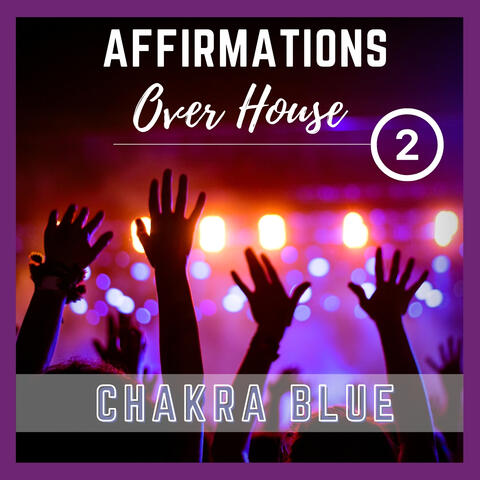 Affirmations Over House 2