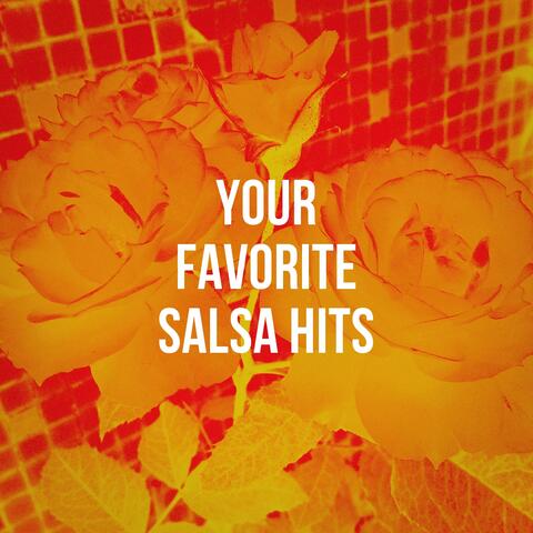 Your Favorite Salsa Hits