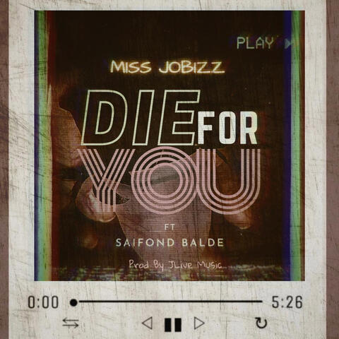 Die For You ( Feat. Saifond Balde )
