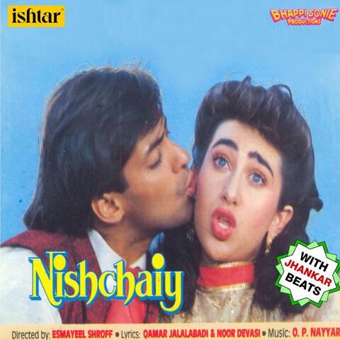 Nishchaiy (With Jhankar Beats)