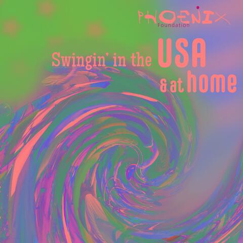 Swingin' in the USA & at Home