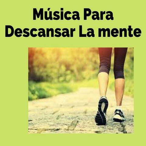 Música para Descansar la Mente