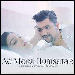 Ae Mere Humsafar