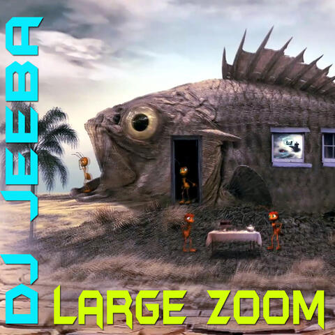Large Zoom