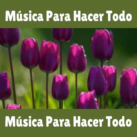 Música para Hacer Todo