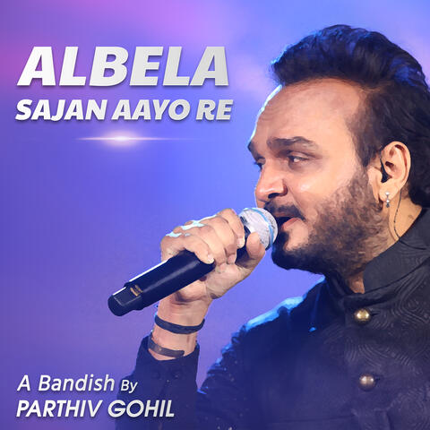 Albela Sajan Aayo Re