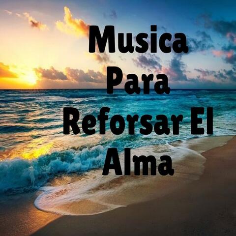 Música para Reforzar el Alma