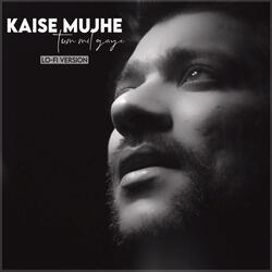 Kaise Mujhe Tum Mil Gaye